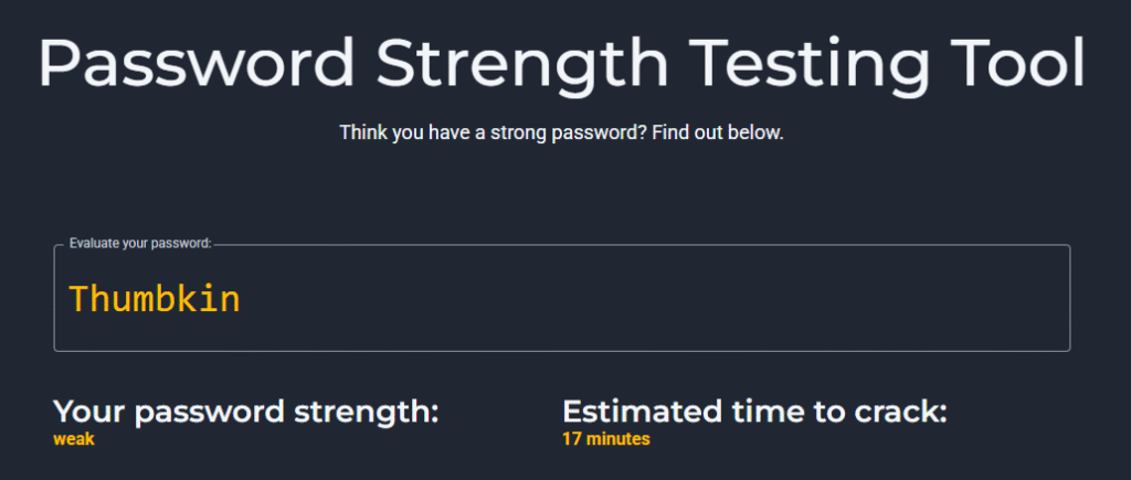 Password strength testing tool showing the password 'Thumbkin' rated weak with an estimated crack time of 17 minutes.