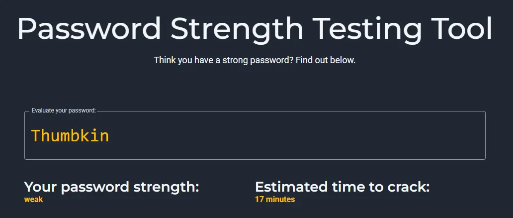 Password strength testing tool showing the password 'Thumbkin' rated weak with an estimated crack time of 17 minutes.